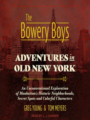 cover image of The Bowery Boys